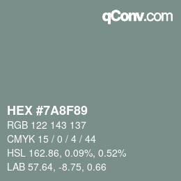 カラーコード: HEX #7A8F89 | qconv.com