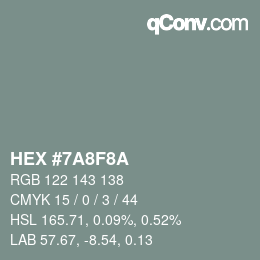 Código de color: HEX #7A8F8A | qconv.com