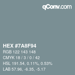 颜色代码: HEX #7A8F94 | qconv.com