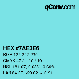 Color code: HEX #7AE3E6 | qconv.com