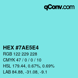 Farbcode: HEX #7AE5E4 | qconv.com
