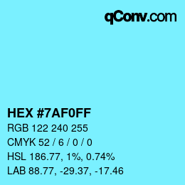 Color code: HEX #7AF0FF | qconv.com