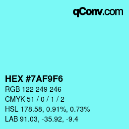 Color code: HEX #7AF9F6 | qconv.com