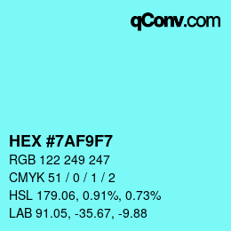 颜色代码: HEX #7AF9F7 | qconv.com