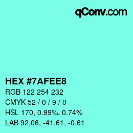 カラーコード: HEX #7AFEE8 | qconv.com