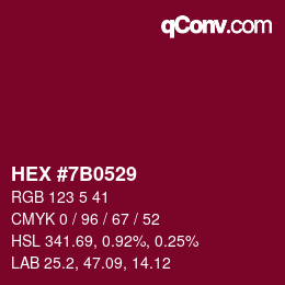 カラーコード: HEX #7B0529 | qconv.com