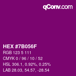 カラーコード: HEX #7B056F | qconv.com