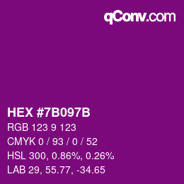 カラーコード: HEX #7B097B | qconv.com