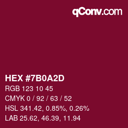 颜色代码: HEX #7B0A2D | qconv.com