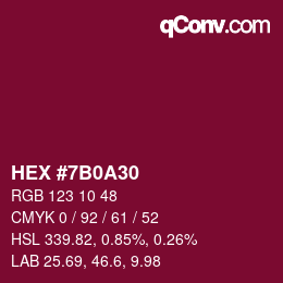 颜色代码: HEX #7B0A30 | qconv.com