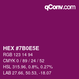 カラーコード: HEX #7B0E5E | qconv.com