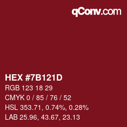 カラーコード: HEX #7B121D | qconv.com