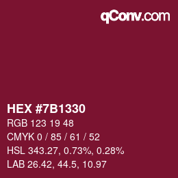 カラーコード: HEX #7B1330 | qconv.com