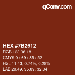 カラーコード: HEX #7B2612 | qconv.com