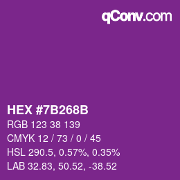 カラーコード: HEX #7B268B | qconv.com