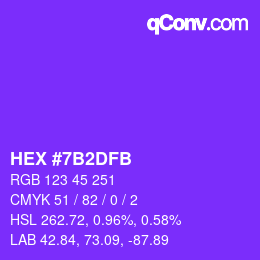 颜色代码: HEX #7B2DFB | qconv.com