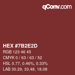 Color code: HEX #7B2E2D | qconv.com