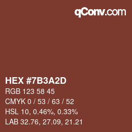 颜色代码: HEX #7B3A2D | qconv.com