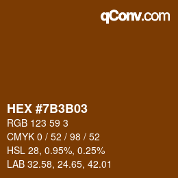 Farbcode: HEX #7B3B03 | qconv.com