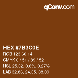 カラーコード: HEX #7B3C0E | qconv.com