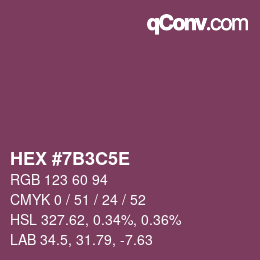 カラーコード: HEX #7B3C5E | qconv.com