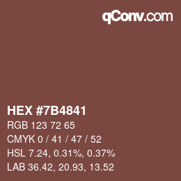 Farbcode: HEX #7B4841 | qconv.com