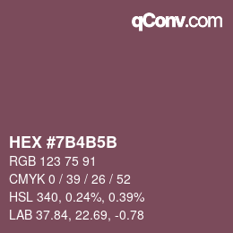 カラーコード: HEX #7B4B5B | qconv.com