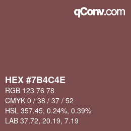 カラーコード: HEX #7B4C4E | qconv.com