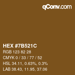 カラーコード: HEX #7B521C | qconv.com