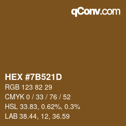 カラーコード: HEX #7B521D | qconv.com