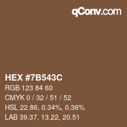 カラーコード: HEX #7B543C | qconv.com