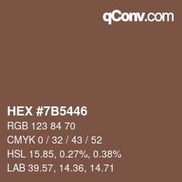 Farbcode: HEX #7B5446 | qconv.com