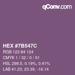 カラーコード: HEX #7B547C | qconv.com