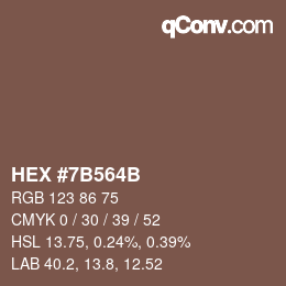 カラーコード: HEX #7B564B | qconv.com