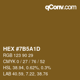 カラーコード: HEX #7B5A1D | qconv.com