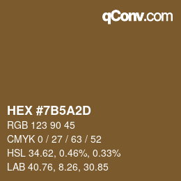 カラーコード: HEX #7B5A2D | qconv.com