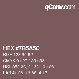 Color code: HEX #7B5A5C | qconv.com