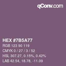 カラーコード: HEX #7B5A77 | qconv.com