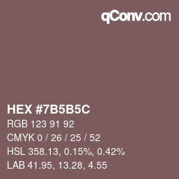 カラーコード: HEX #7B5B5C | qconv.com