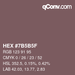 カラーコード: HEX #7B5B5F | qconv.com