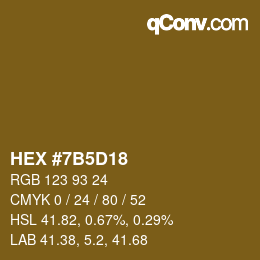 カラーコード: HEX #7B5D18 | qconv.com