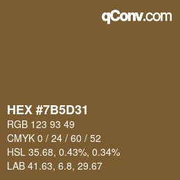カラーコード: HEX #7B5D31 | qconv.com