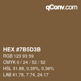 カラーコード: HEX #7B5D3B | qconv.com