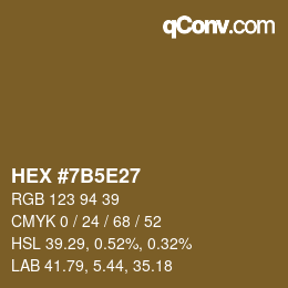 カラーコード: HEX #7B5E27 | qconv.com