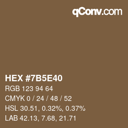 Color code: HEX #7B5E40 | qconv.com