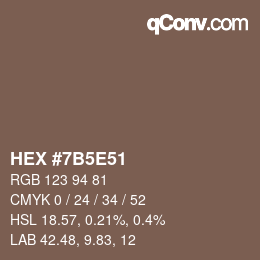 カラーコード: HEX #7B5E51 | qconv.com