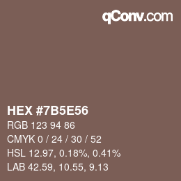 Color code: HEX #7B5E56 | qconv.com