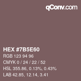 カラーコード: HEX #7B5E60 | qconv.com
