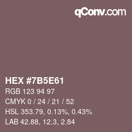 カラーコード: HEX #7B5E61 | qconv.com