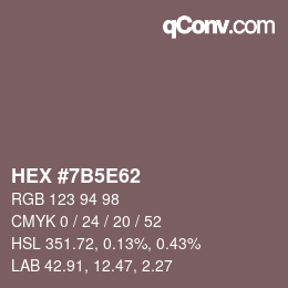 Color code: HEX #7B5E62 | qconv.com